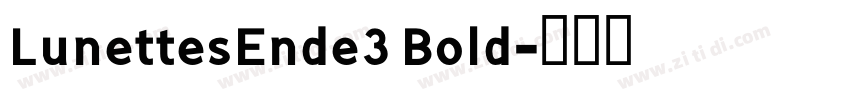 LunettesEnde3 Bold字体转换